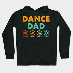 Dance Dad Drive Pay Clap Repeat Hoodie